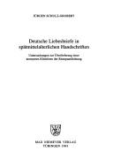 Deutsche Liebesbriefe in Spätmittelalterlichen Handschriften by Jürgen Schulz-Grobert cover