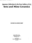 Seto and Mino ceramics by Louise Allison Cort cover