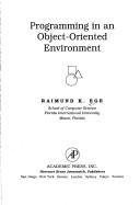 Programming in an object-oriented environment by Raimund K. Ege cover