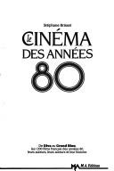 Le cinéma des années 80 by Stéphane Brisset cover
