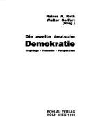 Die Zweite deutsche Demokratie by Roth, Rainer A., Walter Seifert cover