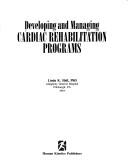Developing and Managing Cardiac Rehabilitation Programs
