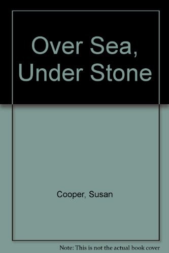 Over Sea, Under Stone (The Dark Is Rising #1)