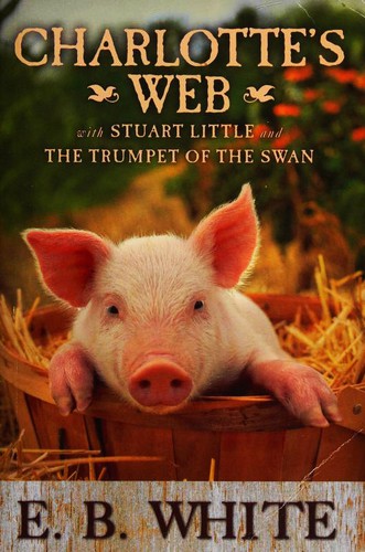 Novels (Charlotte's Web / Stuart Little / Trumpet of the Swan)