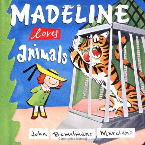 Madeline loves animals by John Bemelmans Marciano cover