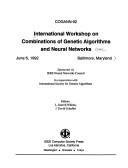 International Workshop on Combinations of Genetic Algorithms and Neural Networks: Cogann-92