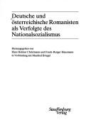 Deutsche und österreichische Romanisten als Verfolgte des Nationalsozialismus by Hans Helmut Christmann, Frank-Rutger Hausmann cover