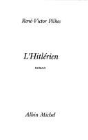 L' Hitlerien by René-Victor Pilhes cover