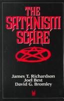 The Satanism scare by James T. Richardson, Joel Best, David G. Bromley cover