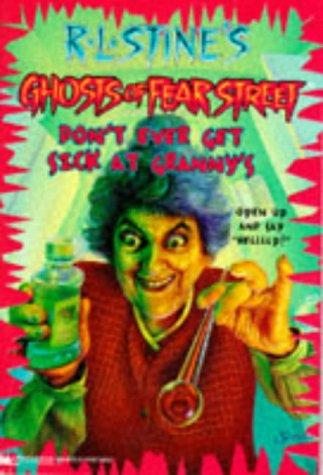 Ghosts of Fear Street - Don't Ever Get Sick at Granny's