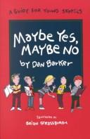 Maybe Yes, Maybe No