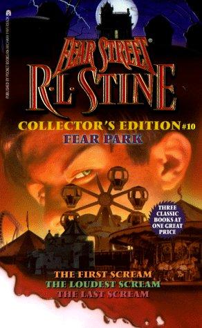 FEAR PARK: FEAR STREET COLLECTOR'S EDITION #10