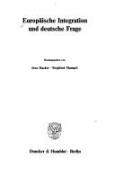 Europäische Integration und deutsche Frage by Jens Hacker, Siegfried Mampel cover