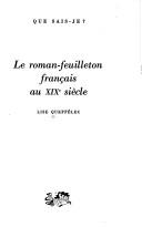 Le roman-feuilleton français au XIXe siècle by Lise Queffélec cover