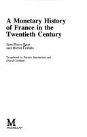 Histoire monétaire de la France au XXe siècle by Jean Pierre Patat cover
