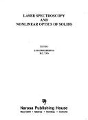 Laser spectroscopy and nonlinear optics of solids
