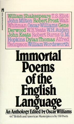 Immortal poems of the English language