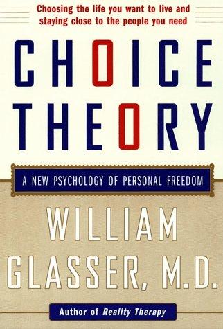 Choice Theory by William Glasser cover