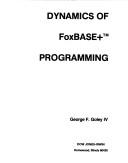 Dynamics of FoxBASE+ programming
