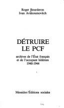 Détruire le PCF by Roger Bourderon cover