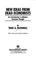 New ideas from dead economists