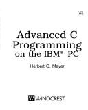 Advanced C programming on the IBM PC