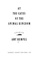 At the gates of the animal kingdom by Amy Hempel cover