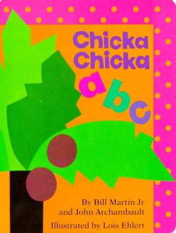 Chicka chicka a b c