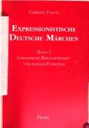 Expressionistische deutsche Märchen by Christel Marlene Yount cover