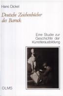 Deutsche Zeichenbücher des Barock by Hans Dickel cover