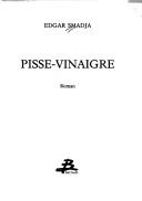 Pisse-vinaigre by Edgar Smadja cover