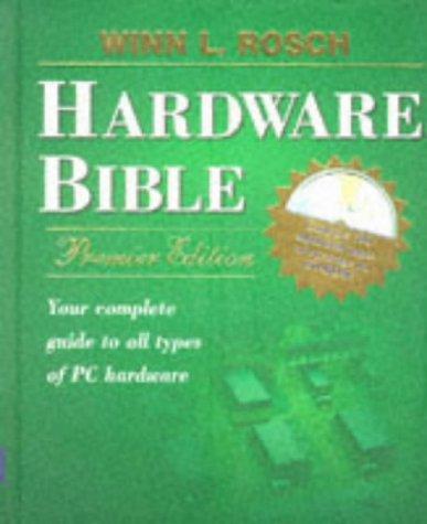 The Winn L. Rosch hardware bible