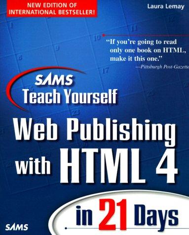 Sams teach yourself Web Publishing with HTML 4 in 21 days
