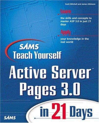 Sams teach yourself Active Server Pages 3.0 in 21 days [electronic resource]