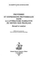 Proverbes et expressions proverbiales dans la littérature narrative du Moyen Age français by Elisabeth Schulze-Busacker cover