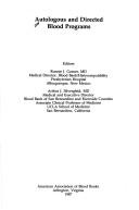 Autologous and directed blood programs