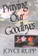 Praying our goodbyes