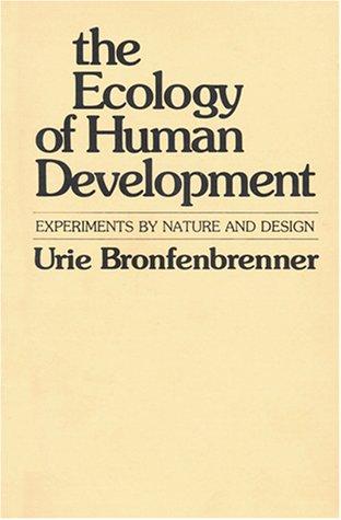 The ecology of human development