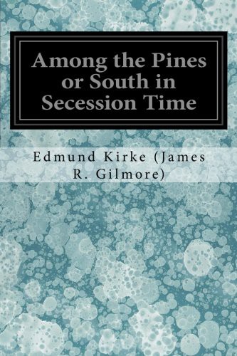 Among the pines, or, South in secession-time