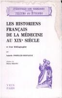 Les historiens français de la médecine au XIXe siècle et leur bibliographie by Isabelle Wohnlich-Despaigne cover