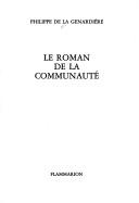 Le roman de la communauté by Philippe de La Genardière cover
