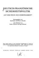 Deutsch-französische Sicherheitspolitik by Karl Kaiser, Pierre Lellouche cover