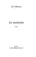 Le morticien by Eric Villeneuve cover