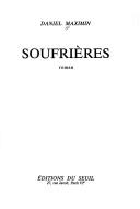 Soufrières by Maximin, Daniel cover