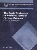 The rapid evaluation of potential fields in particle systems