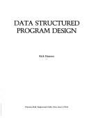 Data structured program design