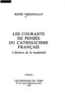 Les courants de pensée du catholicisme français by René Virgoulay cover
