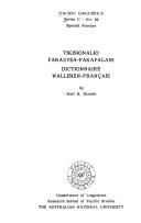Tikisionalio fakauvea-fakafalani = by Karl H. Rensch cover