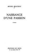 Naissance d'une passion by Michel Braudeau cover