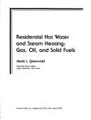 Residential hot water and steam heating